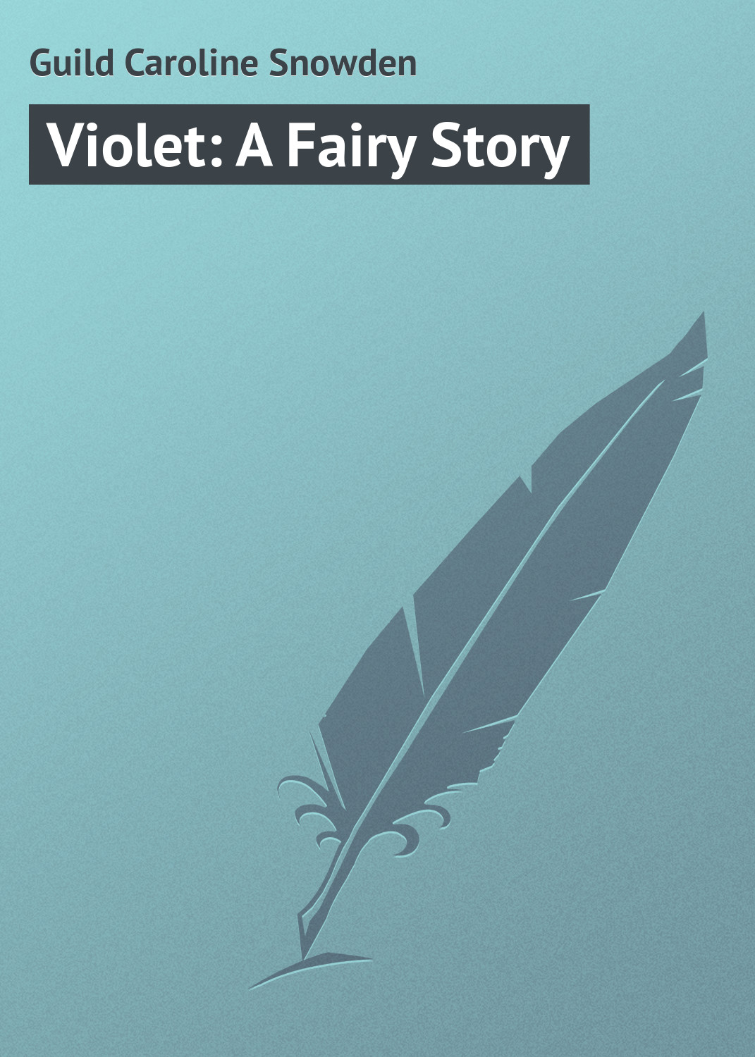 Violet: A Fairy Story