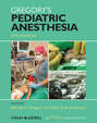 Gregory\'s Pediatric Anesthesia