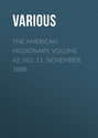 The American Missionary. Volume 42, No. 11, November, 1888