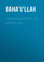 The Proclamation of Bahá\'u\'lláh