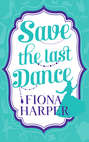 Save the Last Dance: The Ballerina Bride \/ Invitation to the Boss\'s Ball