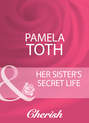 Her Sister\'s Secret Life