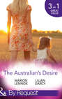 The Australian\'s Desire: Their Lost-and-Found Family \/ Long-Lost Son: Brand-New Family \/ A Proposal Worth Waiting For