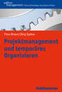 Projektmanagement und temporäres Organisieren