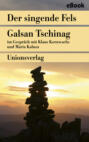 Der singende Fels – Schamanismus, Heilkunde, Wissenschaft