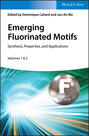 Emerging Fluorinated Motifs