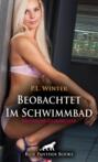 Beobachtet - Im Schwimmbad | Erotische Geschichte