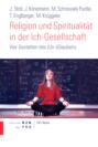 Religion und Spiritualität in der Ich-Gesellschaft