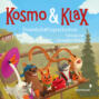 Freundschaftsgeschichten - Kosmo & Klax (Ungekürzt)