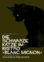 Die schwarze Katze im Bistro ›blanc mignon‹