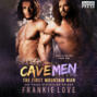 Cave Men - The First Mountain Man, Book 4 (Unabridged)