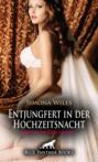 Entjungfert in der Hochzeitsnacht | Erotische Geschichte