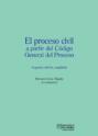 El proceso civil a partir del Código General del Proceso (Segunda edición, ampliada)