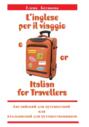 L’inglese per il viaggio o\/or Italian for Travellers. Английский для путешествий, или Итальянский для путешественников