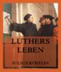 Luthers Leben