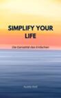 Simplify your Life